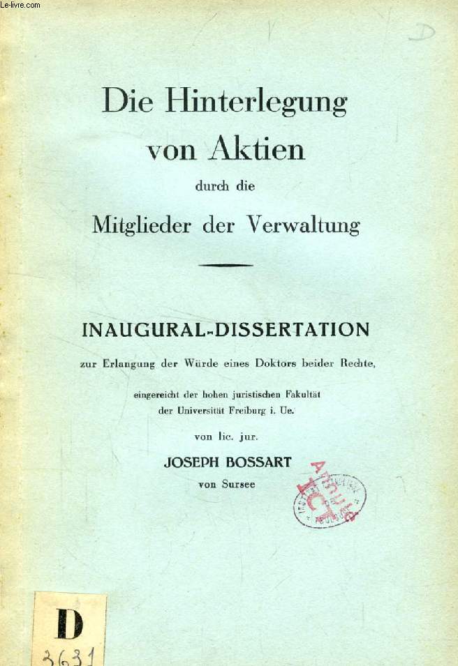 DIE HINTERLEGUNG VON AKTIEN DURCH DIE MITGLIEDER DER VERWALTUNG (INAUGURAL-DISSERTATION)