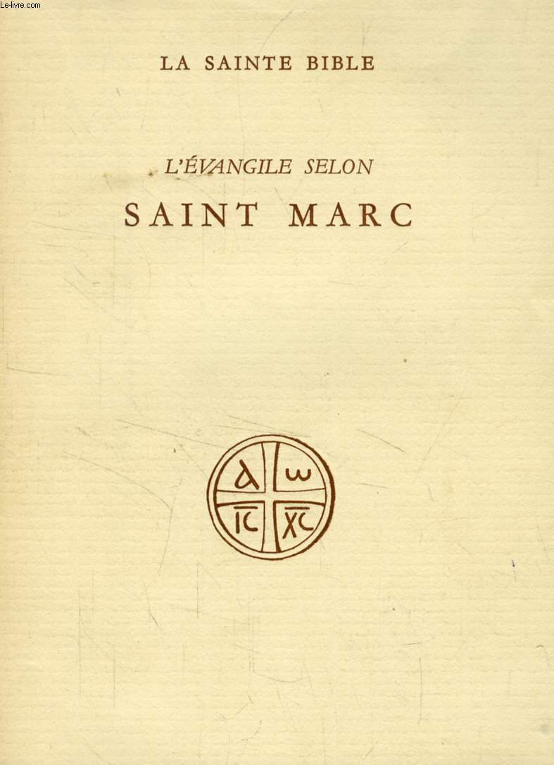 L'EVANGILE SELON SAINT MARC (Collection 'LA SAINTE BIBLE')