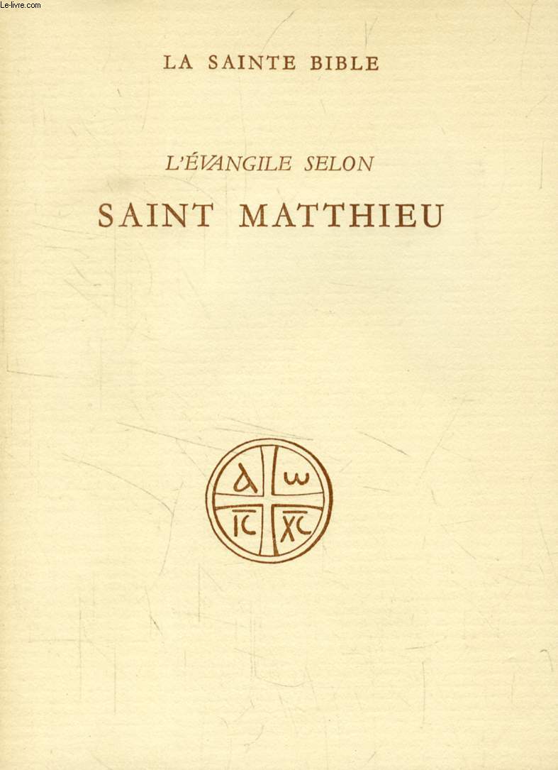 L'EVANGILE SELON SAINT MATTHIEU (Collection 'LA SAINTE BIBLE')