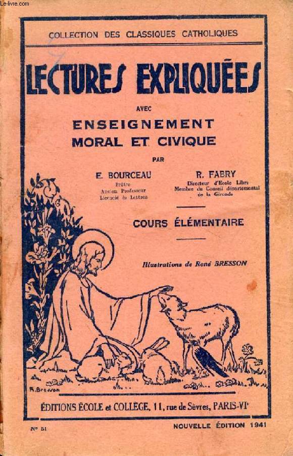 LECTURES EXPLIQUEES AVEC ENSEIGNEMENT MORAL ET CIVIQUE, COURS ELEMENTAIRE