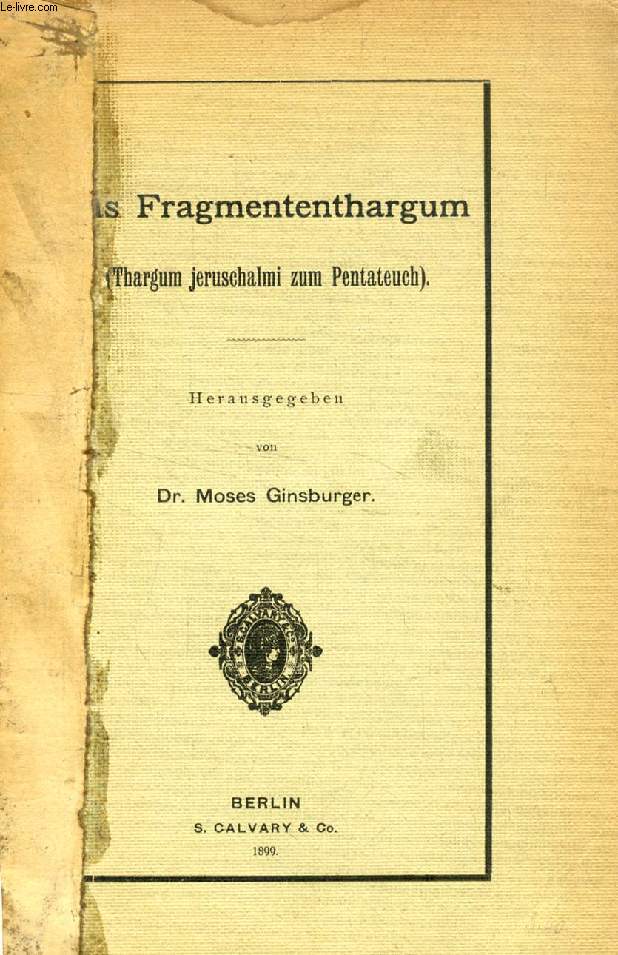 DAS FRAGMENTENTHARGUM (THARGUM JERUSCHALMI ZUM PENTATEUCH)