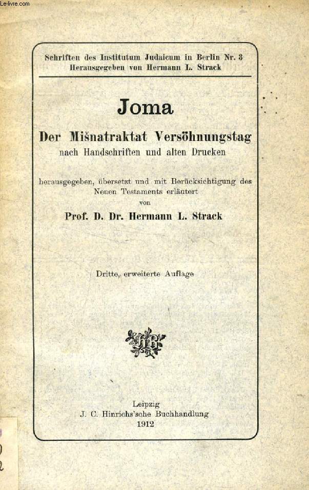 JOMA, DER MISNATRAKTAT VERSHNUNGSTAG NACH HANDSCHRIFTEN UND ALTEN DRUCKEN