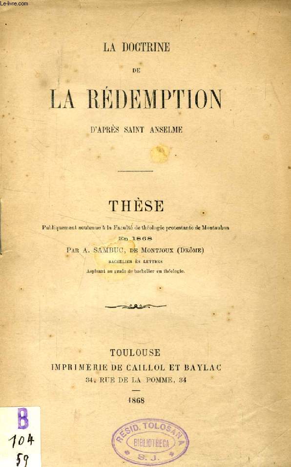 LA DOCTRINE DE LA REDEMPTION D'APRES SAINT ANSELME (THESE)