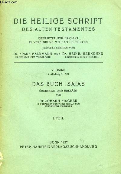 DIE HEILIGE SCHRIFT DES ALTEN TESTAMENTES, VII. BAND, 1. ABTEILUNG / 1. TEIL, DAS BUCH ISAIAS