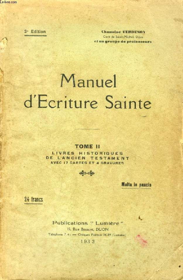MANUEL D'ECRITURE SAINTE, TOME II, LIVRES HISTORIQUES DE L'ANCIEN TESTAMENT