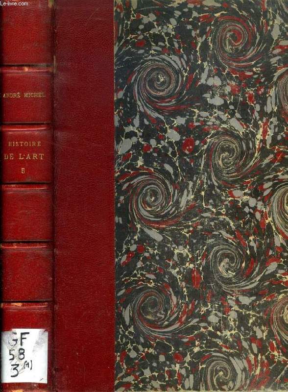 HISTOIRE DE L'ART, DEPUIS LES PREMIERS TEMPS CHRETIENS JUSQU'A NOS JOURS, TOME III, LE REALISME, LES DEBUTS DE LA RENAISSANCE, 1re PARTIE
