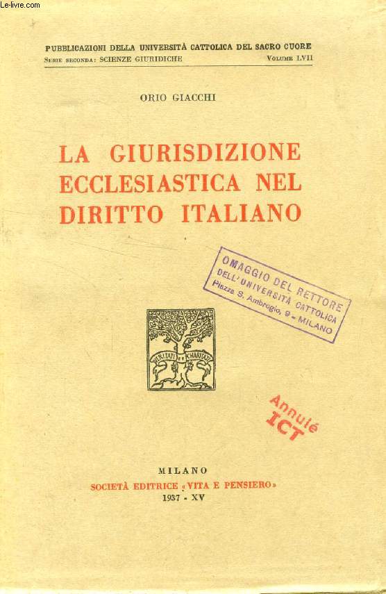LA GIURISDIZIONE ECCLESIASTICA NEL DIRITTO ITALIANO - GIACCHI ORIO - 1937 - Afbeelding 1 van 1