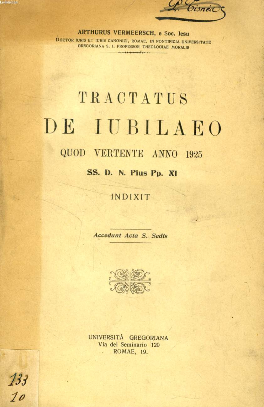 TRACTATUS DE IUBILAEO QUOD VERTENTE ANNO 1925 SS. D. N. PIUS PP. XI INDIXIT