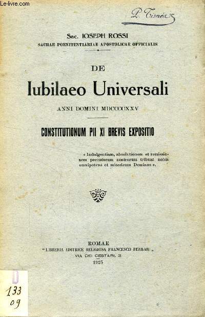 DE IUBILAEO UNIVERSALI ANNI DOMINI MDCCCCXXV, CONSTITIONUM PII XI BREVIS EXPOSITIO