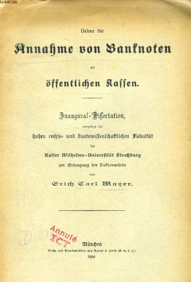 UEBER DIE ANNAHME VON BANKNOTEN AN FFENTLICHEN KASSEN (INAUGURAL-DISSERTATION)