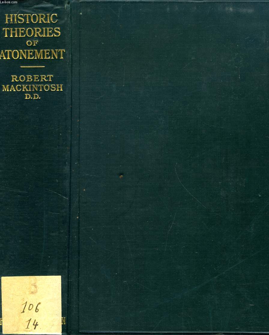 HISTORIC THEORIES OF ATONEMENT, WITH COMMENTS