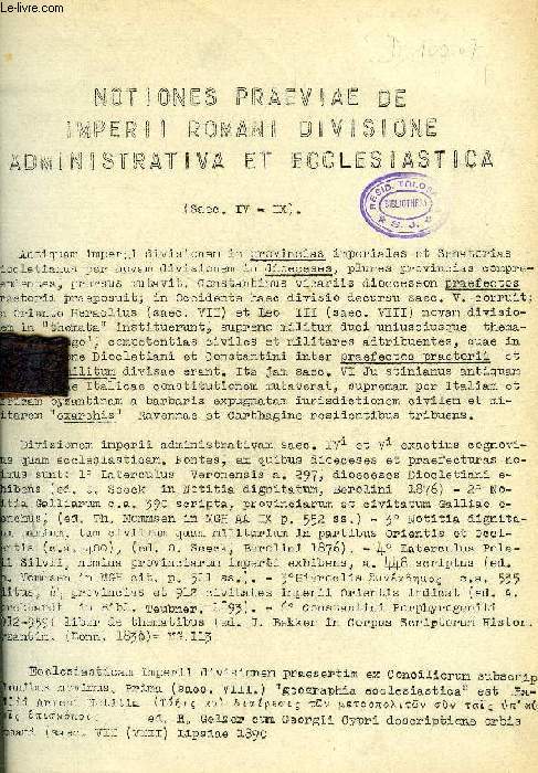 NOTIONES PRAEVIAE DE IMPERII ROMANI DIVISIONE ADMINISTRATIVA ET ECCLESIASTICA (Saec. IV-IX)