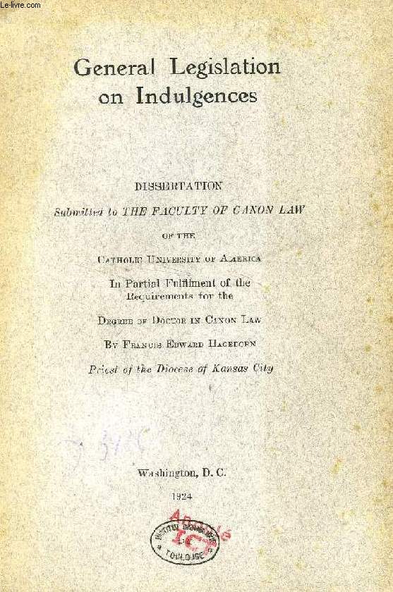 GENERAL LEGISLATION ON INDULGENCES (DISSERTATION)