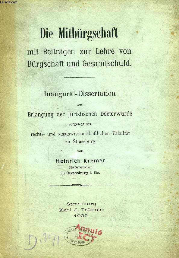 DIE MITBRGSCHAFT MIT BEITRGEN ZUR LEHRE VON BRGSCHAFT UND GESAMTSCHULD (INAUGURAL-DISSERTATION)