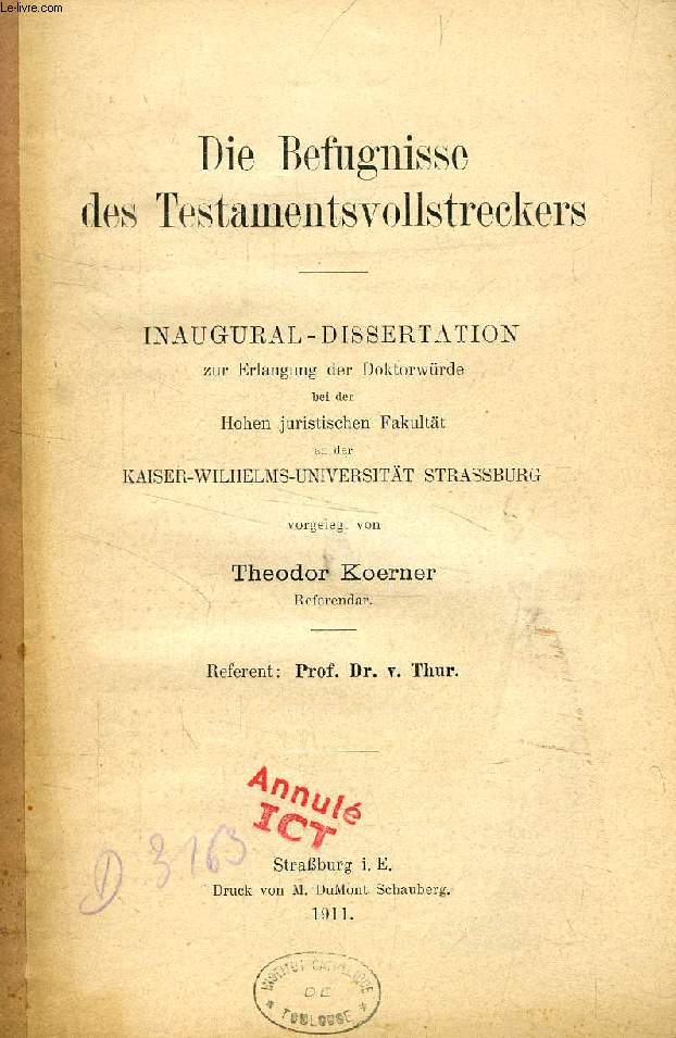DIE BEFUGNISSE DES TESTAMENTSVOLLSTRECKERS (INAUGURAL-DISSERTATION)