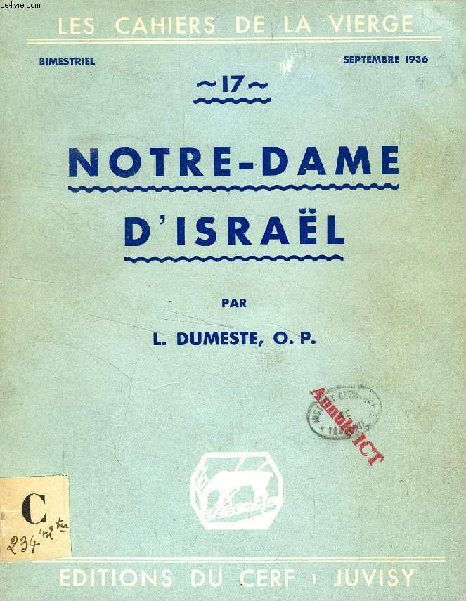 LES CAHIERS DE LA VIERGE, N 17, SEPT. 1936, NOTRE-DAME D'ISRAEL