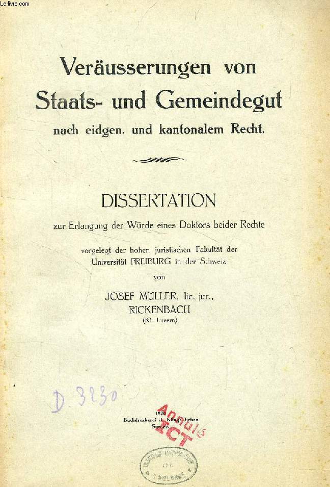 VERUSSERUNGEN VON STAATS- UND GEMEINDEGUT NACH EDGEN. UND KANTONALEM RECHT (DISSERTATION)