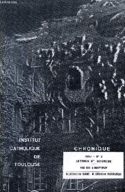 CHRONIQUE, N 2, 1980 (Sommaire: Nativit. - P. EPINOUX. PREMIERE PARTIE : Lettres et Sciences. Etudes et recherches. Un catchisme de grand-mre. - F. RMIZE et F. BUFFIRE. Eros dans la posie grecque. - F. BUFFIRE. Salluste dans la Cit de Dieu...)