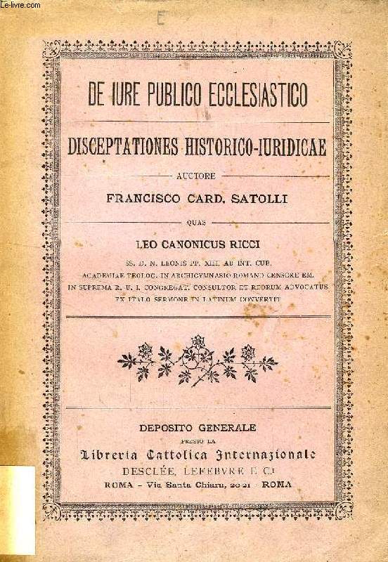 DE IURE PUBLICO ECCLESIASTICO DISCEPTATIONES HISTORICO-IURIDICAE
