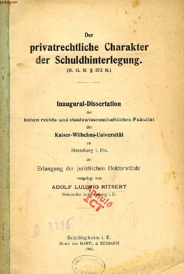 DER PRIVATRECHTLICHE CHARAKTER DER SCHULDHINTERLEGUNG (BGB  372 ff.) (INAUGURAL-DISSERTATION)