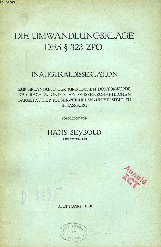 DIE UMWANDLUNGSKLAGE DES  323 ZPO. (INAUGURAL-DISSERTATION)