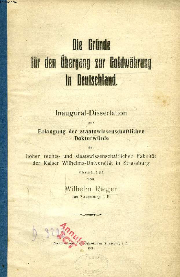 DIE GRNDE FR DEN BERGANG ZUR GOLDWHRUNG IN DEUTSCHLAND (INAUGURAL-DISSERTATION)