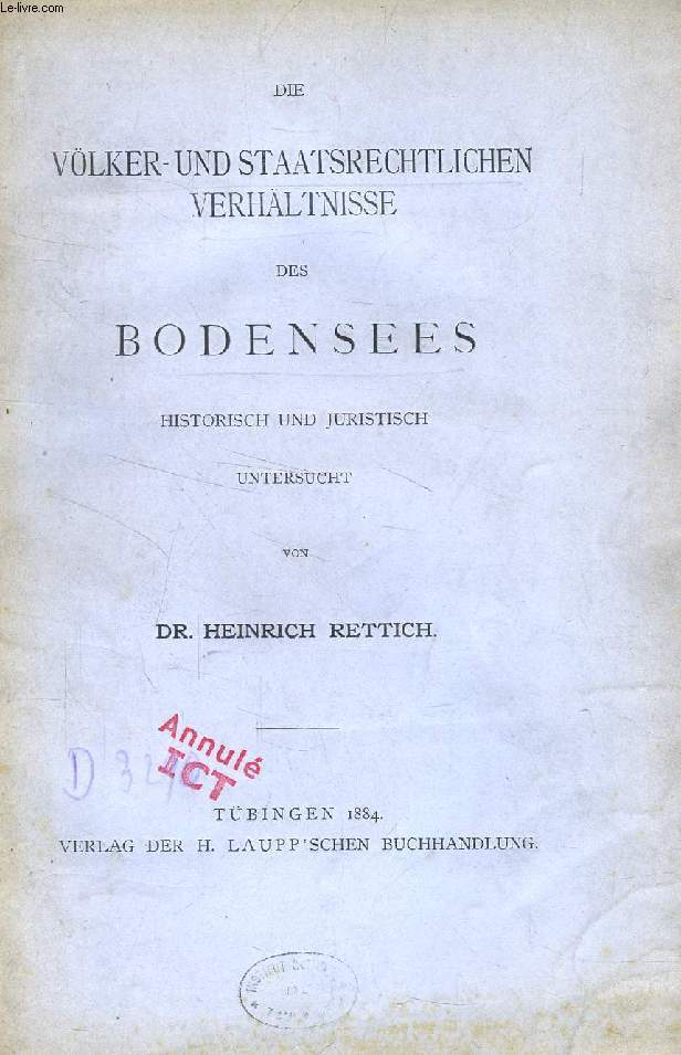 DIE VLKER- UND STAATSRECHTLICHEN VERHLTNISSE DES BODENSEES (INAUGURAL-DISSERTATION)