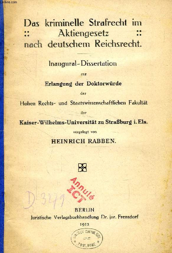 DAS KRIMINELLE STRAFRECHT IM AKTIENGESETZ NACH DEUTSCHEM REICHSRECHT (INAUGURAL-DISSERTATION)
