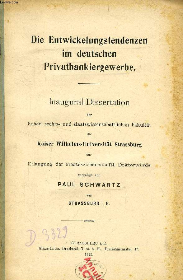DIE ENTWICKELUNGSTENDENZEN IM DEUTSCHEN PRIVATBANKIERGEWERBE (INAUGURAL-DISSERTATION)