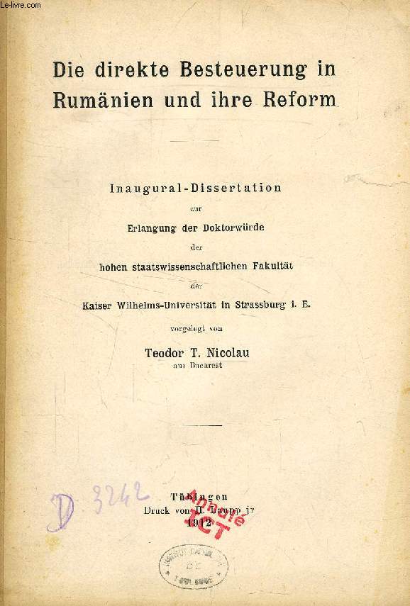 DIE DIREKTE BESTEUERUNG IN RUMNIEN UND IHRE REFORM (INAUGURAL-DISSERTATION)