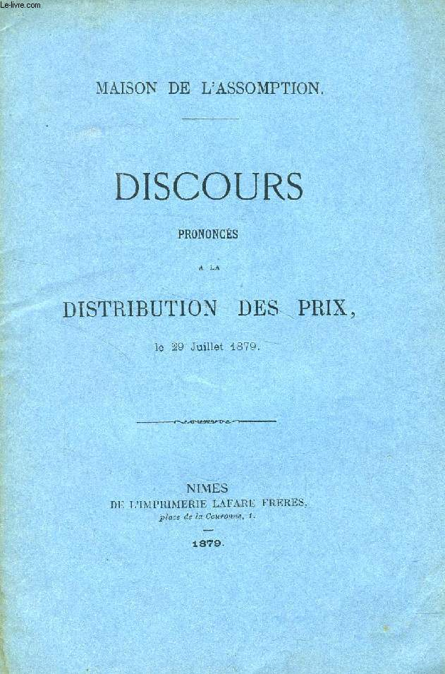 DE LA DISTINCTION, DISCOURS PRONONCES A LA DISTRIBUTION DES PRIX, LE 29 JUILLET 1879 (MAISON DE L'ASSOMPTION)