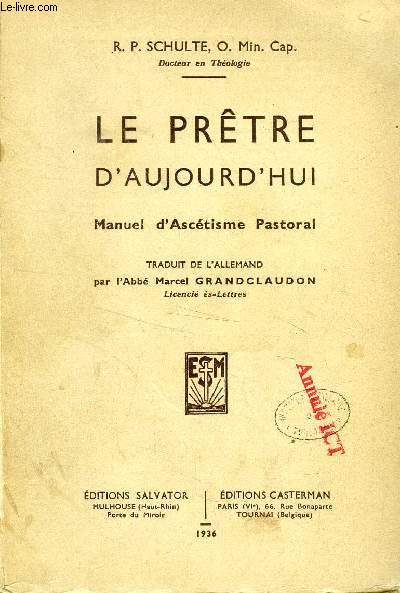 LE PRETRE D'AUJOURD'HUI, MANUEL D'ASCETISME PASTORAL