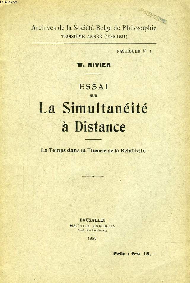 ESSAI SUR LA SIMULTANEITE A DISTANCE, LE TEMPS DANS LA THEORIE DE LA RELATIVITE