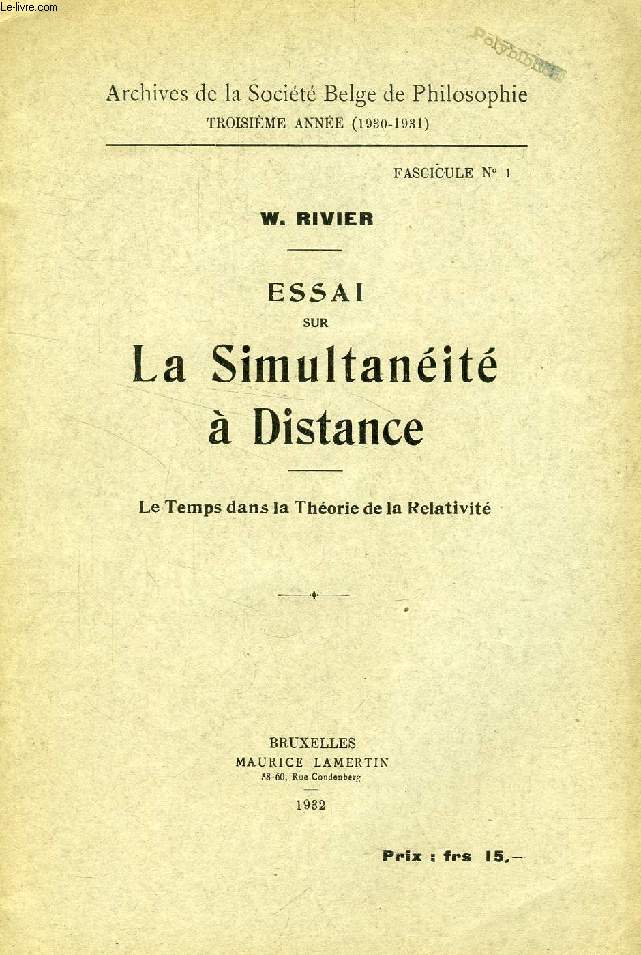 ESSAI SUR LA SIMULTANEITE A DISTANCE, LE TEMPS DANS LA THEORIE DE LA RELATIVITE