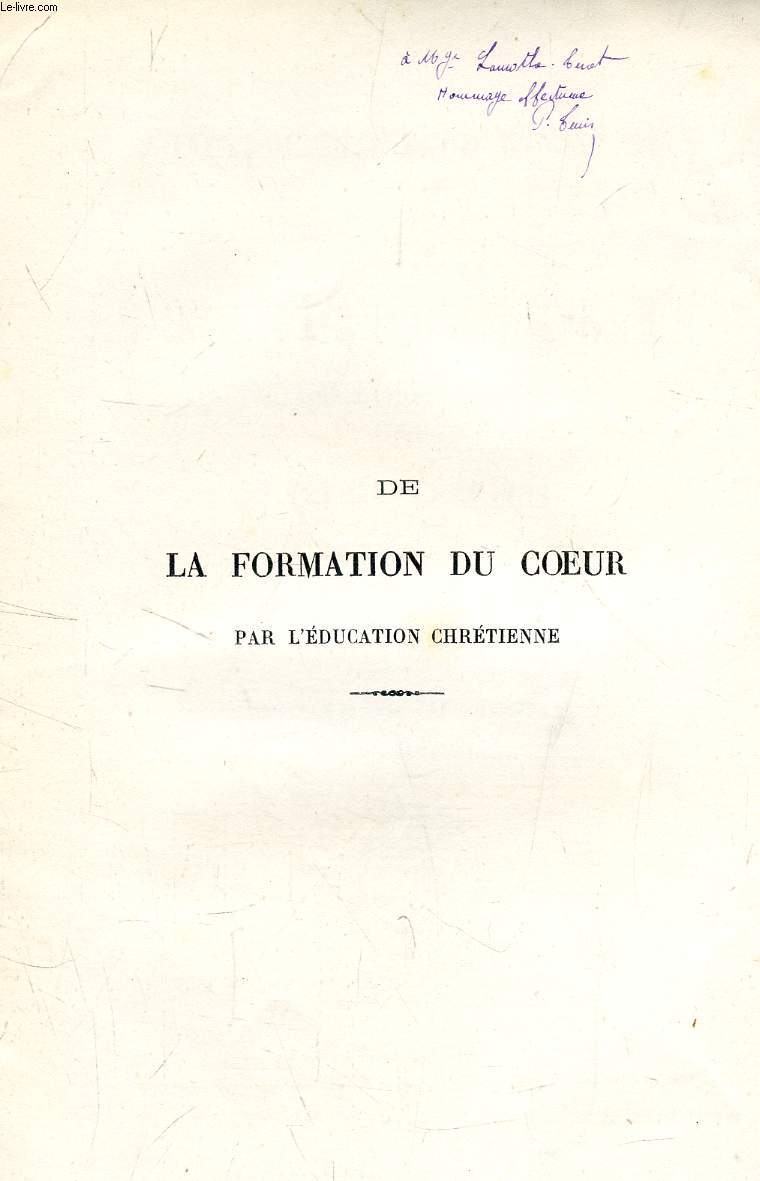 DE LA FORMATION DU COEUR PAR L'EDUCATION CHRETIENNE (DISCOURS)