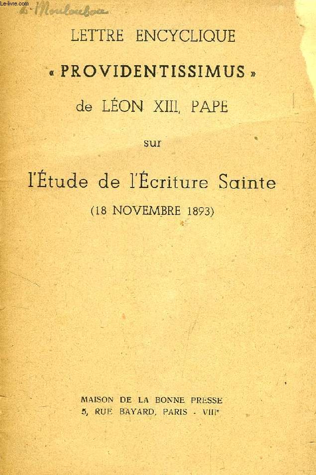 LETTRE ENCYCLIQUE 'PROVIDENTISSIMUS' DE LEON XIII, PAPE SUR L'ETUDE DE L'ECRITURE SAINTE (18 NOV. 1893)