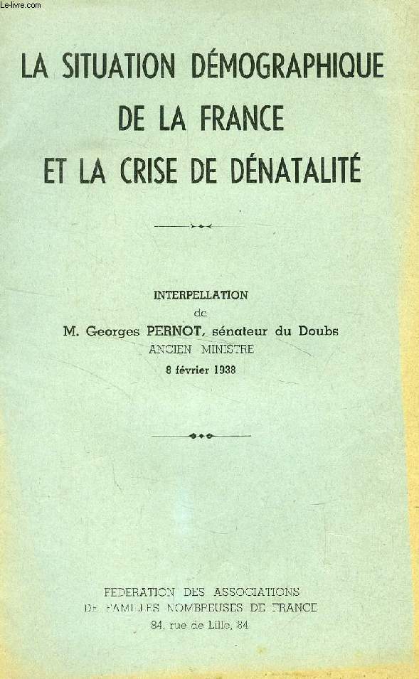 LA SITUATION DEMOGRAPHIQUE DE LA FRANCE ET LA CRISE DE DENATALITE