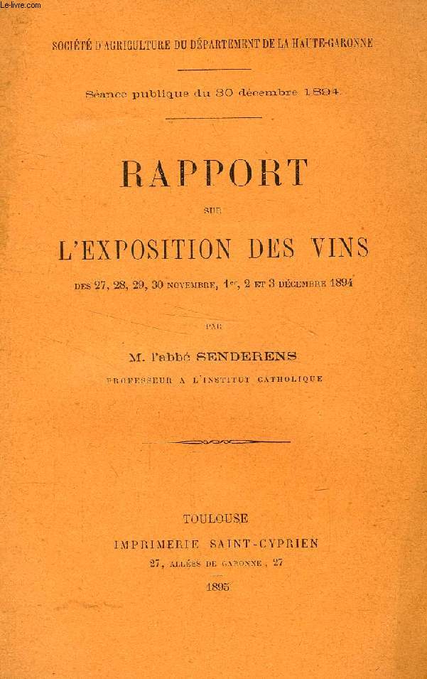 RAPPORT SUR L'EXPOSITION DES VINS DES 27-30 NOV., 1er-3 DEC. 1894