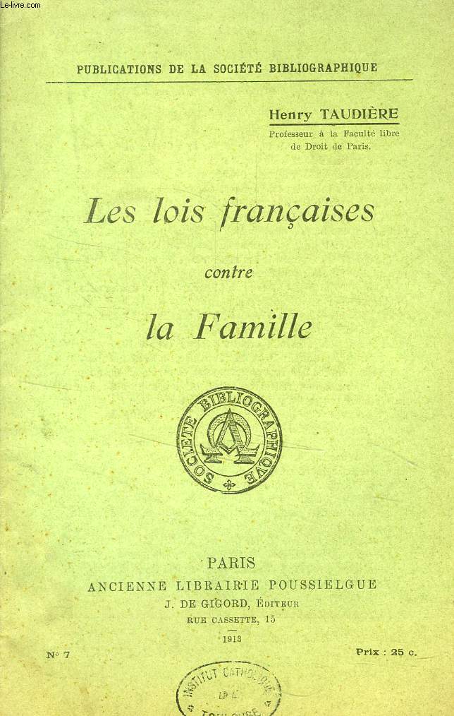 LES LOIS FRANCAISES CONTRE LA FAMILLE