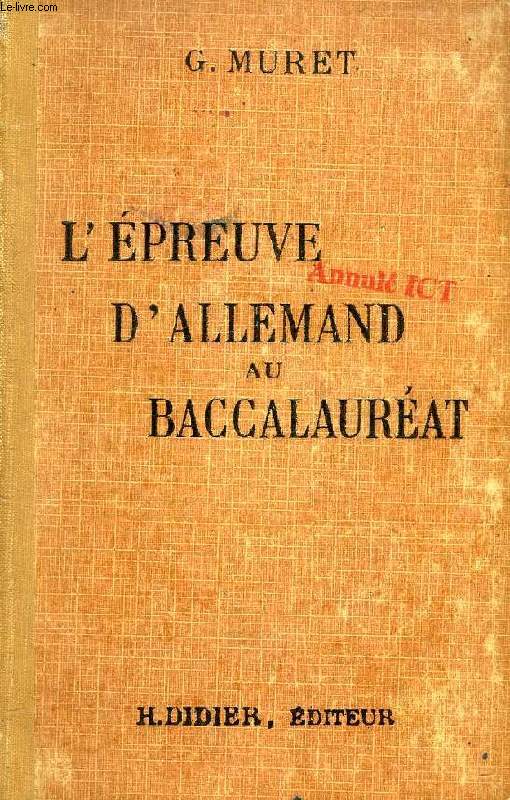 L'EPREUVE D'ALLEMAND AU BACCALAUREAT, CLASSES DE 2de ET DE 1re B ET D