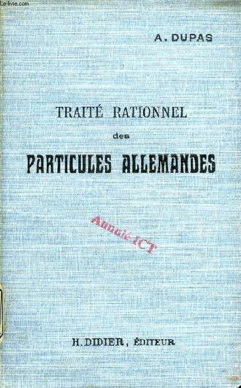 TRAITE RATIONNEL DES PARTICULES ALLEMANDES, PRECEDE D'UNE ETUDE SUR LES COMPLEMENTS DE LIEU
