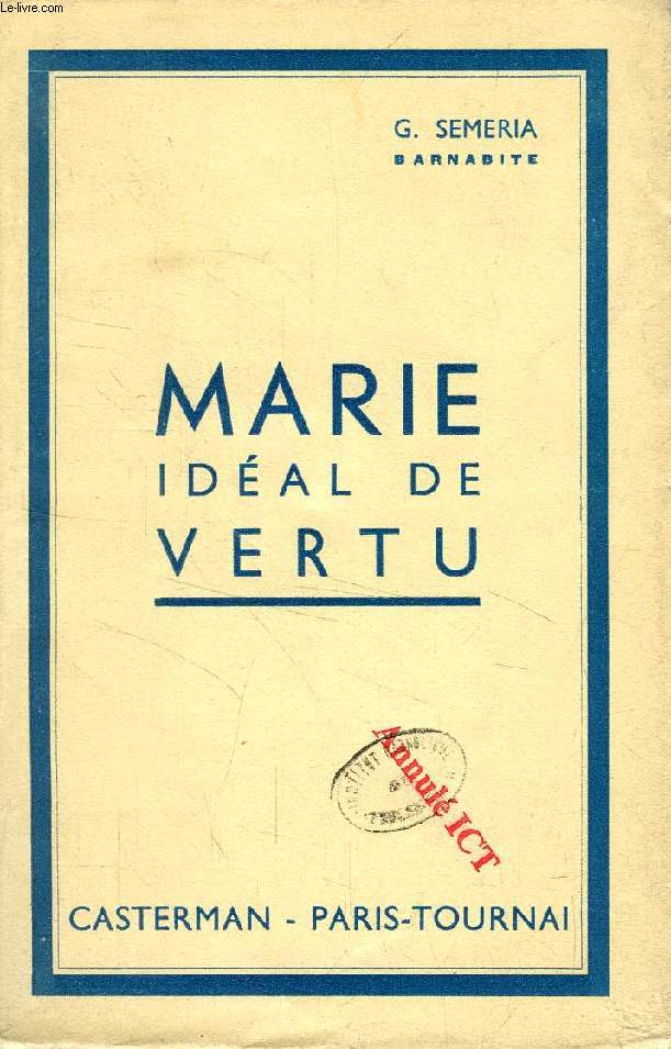 MARIE IDEAL DE VERTU, 31 LECTURES MARIALES PRATIQUES