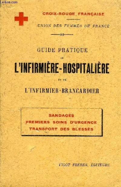 GUIDE PRATIQUE DE L'INFIRMIERE-HOSPITALIERE ET DE L'INFIRMIER-BRANCARDIER