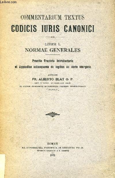 COMMENTARIUM TEXTUS CODICIS IURIS CANONICI, LIBER I. NORMAE GENERALES