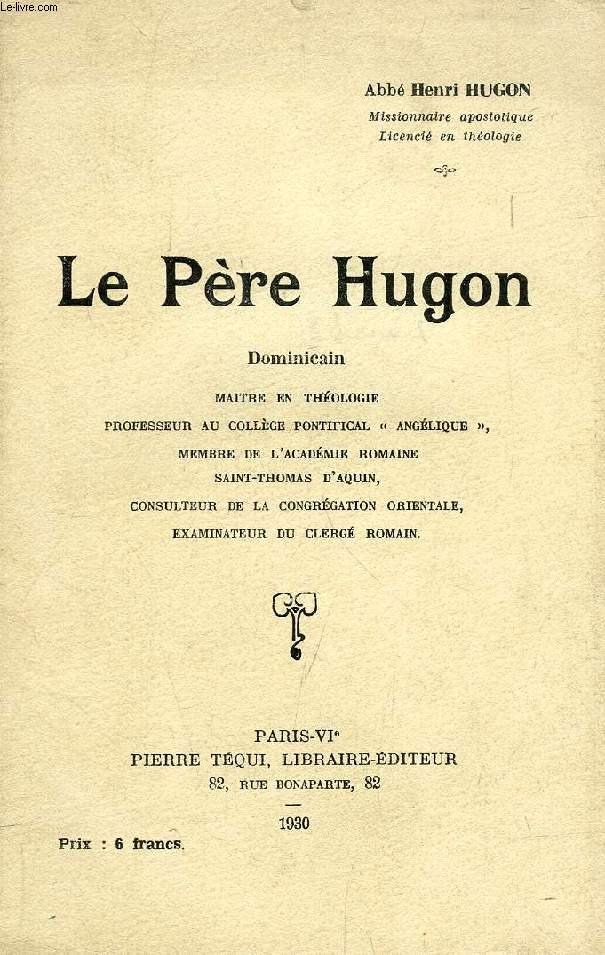 LE PERE HUGON, DOMINICAIN