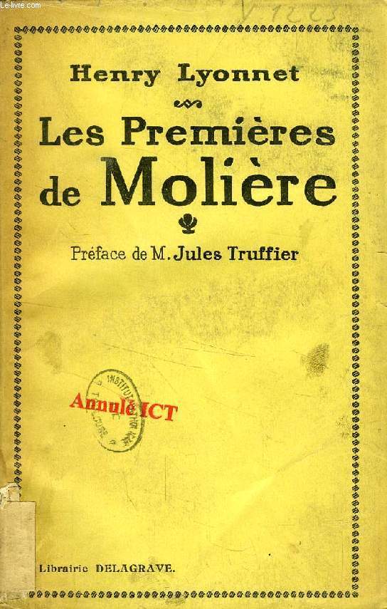 LES 'PREMIERES' DE MOLIERE