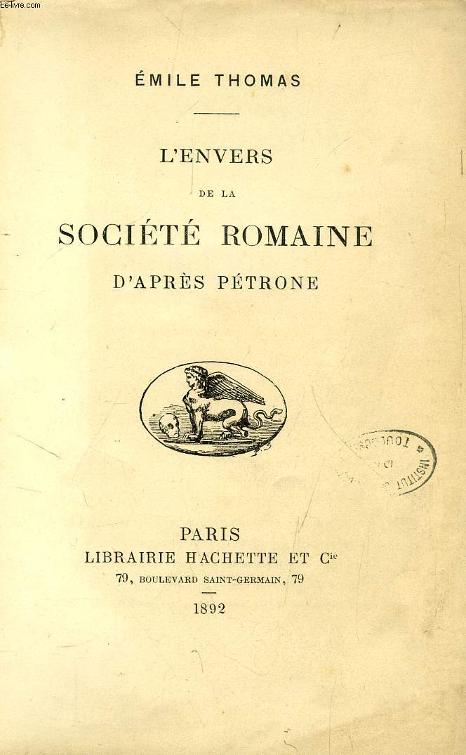 L'ENVERS DE LA SOCIETE ROMAINE D'APRES PETRONE