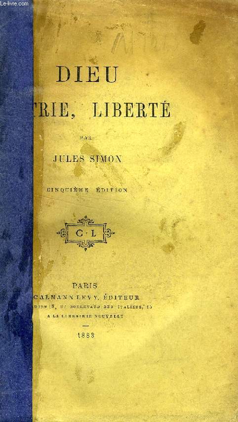 DIEU, PATRIE, LIBERTE