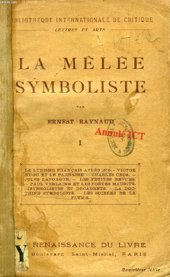 LA MELEE SYMBOLISTE (1870-1910), PORTRAITS ET SOUVENIRS, 3 TOMES