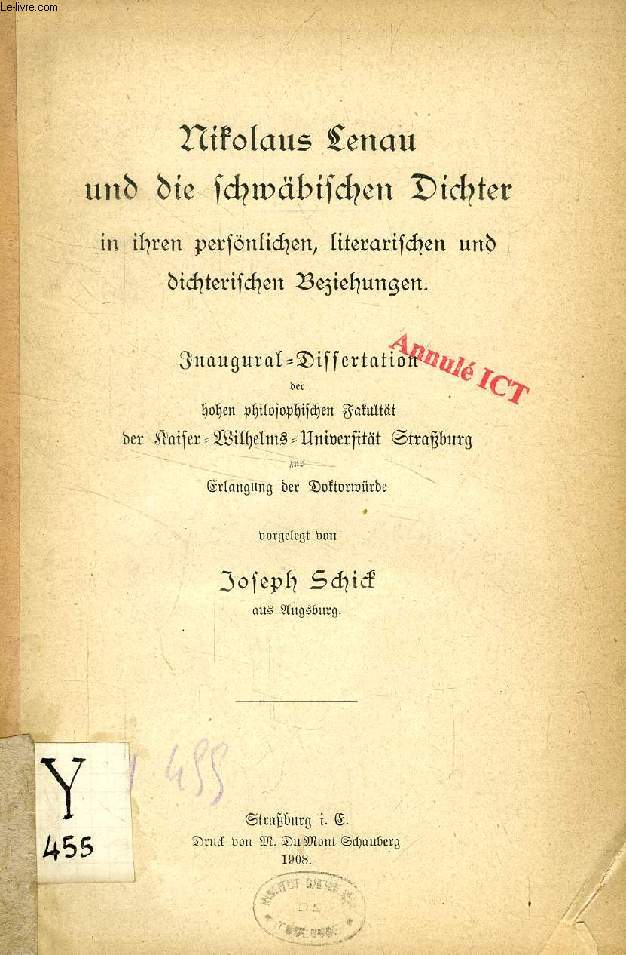 NIKOLAUS LENAU UND DIE SCHWBISCHEN DICHTER IN IHREN PERSNLICHEN, LITERARISCHEN UND DICHTERISCHEN BEZIEHUNGEN (INAUGURAL-DISSERTATION)